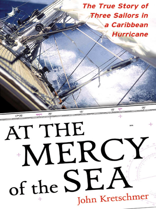 Title details for At the Mercy of the Sea by John Kretschmer - Available